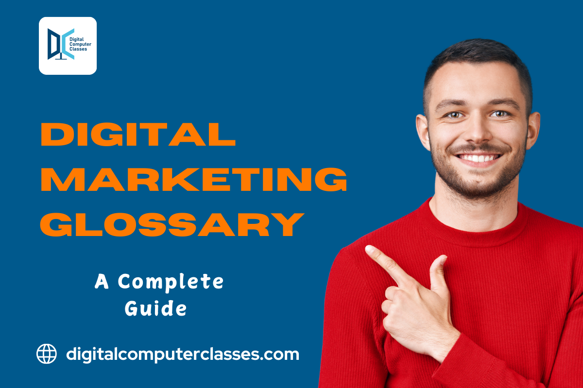 A Complete Glossary of Digital Marketing