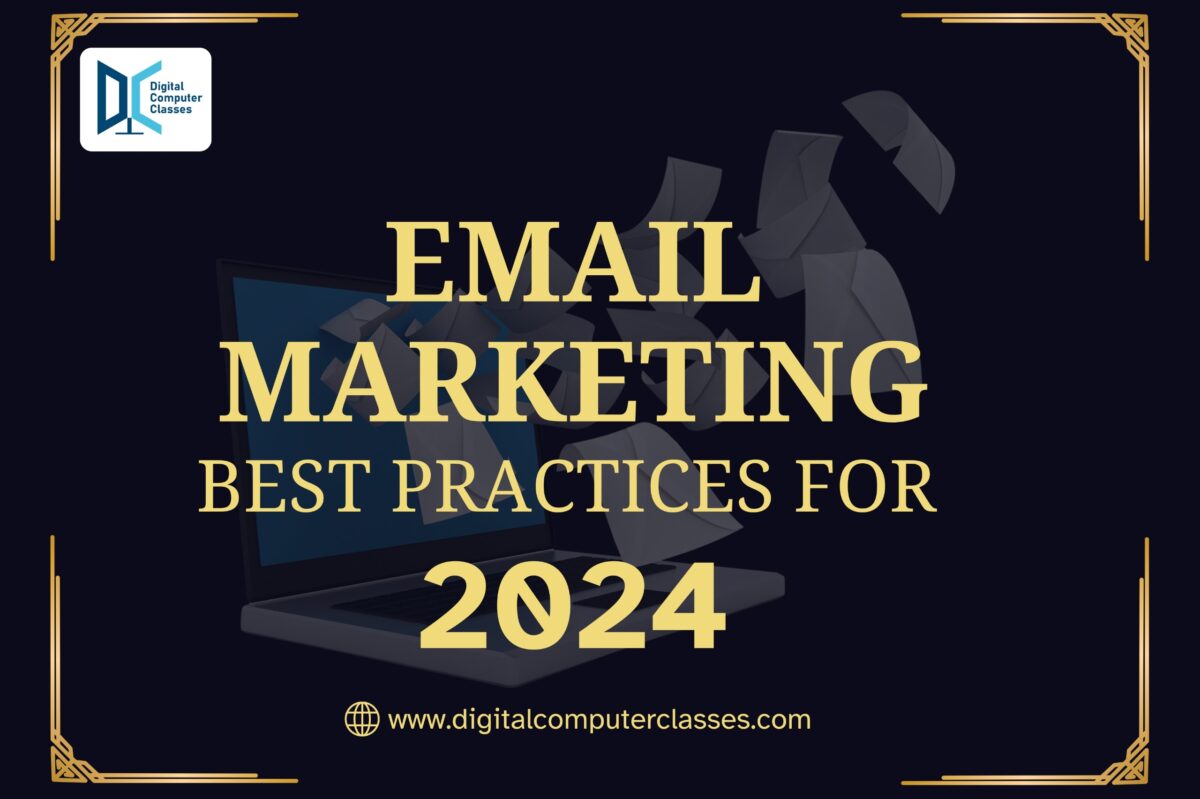 Email Marketing Best Practices for 2024